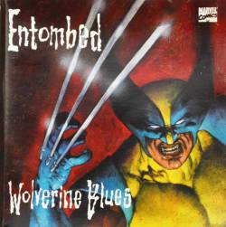 Entombed : Wolverine Blues (Single)